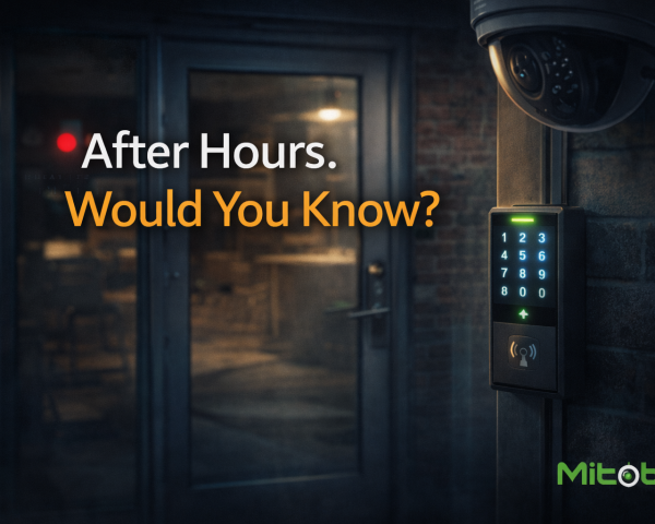 If Someone Walked Into Your Business After Hours, Would You Know?
